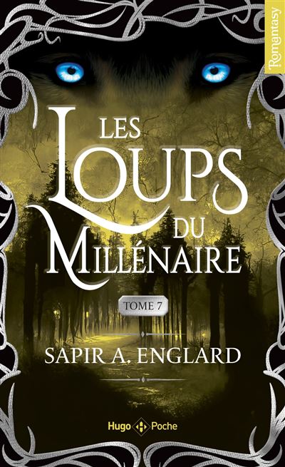 Les Loups du millénaire - Tome 07 - Sapir A. Englard - Hugo Poche - Poche - Roman - Hugo Poche