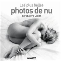Plus belles photos de nu de thierry ursch (les)*