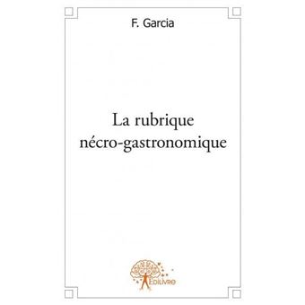 La rubrique nécro gastronomique - 1