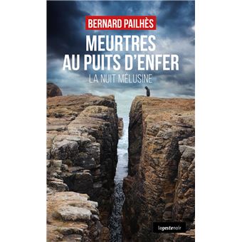 MEURTRES AU PUITS D'ENFER LA NUIT MELUSINE - 1