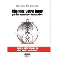 Changez votre futur par les ouvertures temporelles
