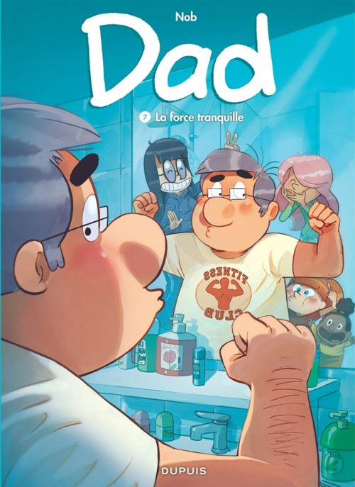 Dad - La force tranquille -  Nob - Gebundene Ausgabe