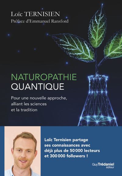 Naturopathie Quantique - Loïc Ternisien - broché