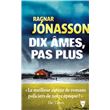Dix âmes, pas plus