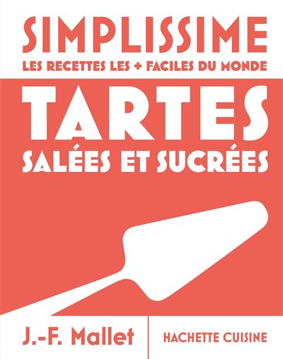 Simplissime - Tartes salées et sucrées
