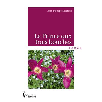 Le prince aux trois bouches - 1