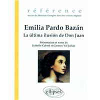 Bazán Emilia Pardo, La última ilusion de Don Juan