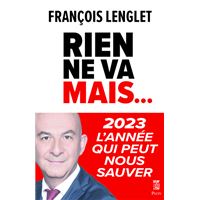 Rien ne va, mais... - 2023 l'année qui peut nous sauver