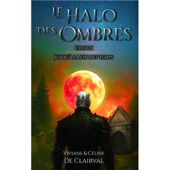 Le Halo des Ombres - Cycle 3 : Jusqu'à la fin des temps - 1