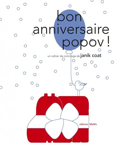 Bon anniversaire popov ! - Janik Coat - relié
