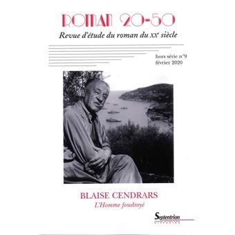 Blaise Cendrars - Roman 20-50, hors-série n°9 - Février 2020 - 1