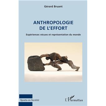 Anthropologie de l'effort - 1