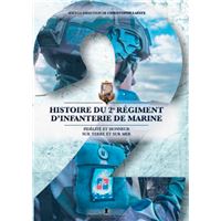 Histoire Du 2E Régiment D'Infanterie De Marine - F