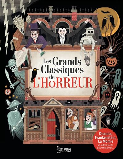 Les Grands Classiques de l'horreur - Victor Medina - Larousse - cartonné - Contes et légendes jeunesse - Larousse
