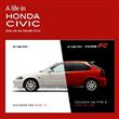 A LIFE IN HONDA CIVIC : Une vie en Honda Civic