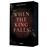 When The King Falls