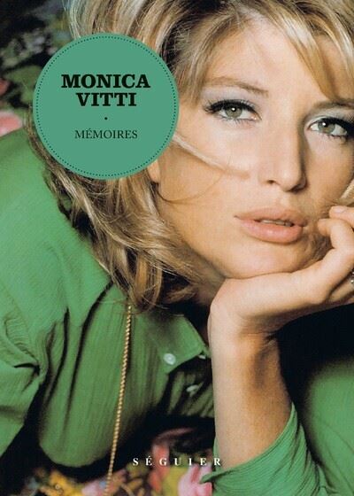 Monica Vitti, Mémoires - Monica Vitti - Seguier - broché - Biographie