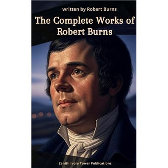 The Complete Works of Robert Burns - 1