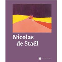 Nicolas de Staël - relié - Daniel Dobbels - Achat Livre | fnac