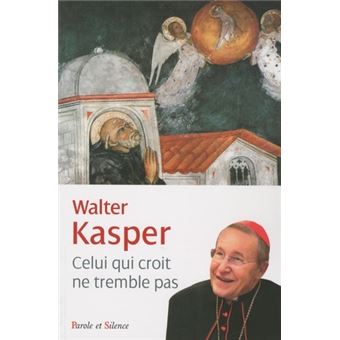 Celui qui croit ne tremble pas - 1