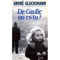 De Gaulle où es-tu ?