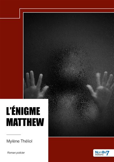 L'énigme Matthew - Mylène Théliol (2025)