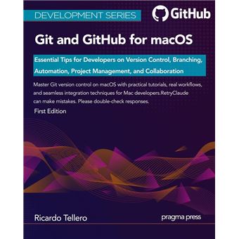 Git and GitHub for macOS: Essential Tips for Developers on Version ...