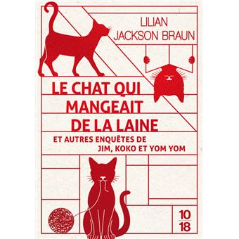 Les enquêtes de Jim Qwilleran et de ses deux chats siamois - Le chat qui mangeait de la laine et autres enquêtes de Jim, Koko et Yom Yom - 1
