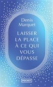 Laisser la place à ce qui me dépasse