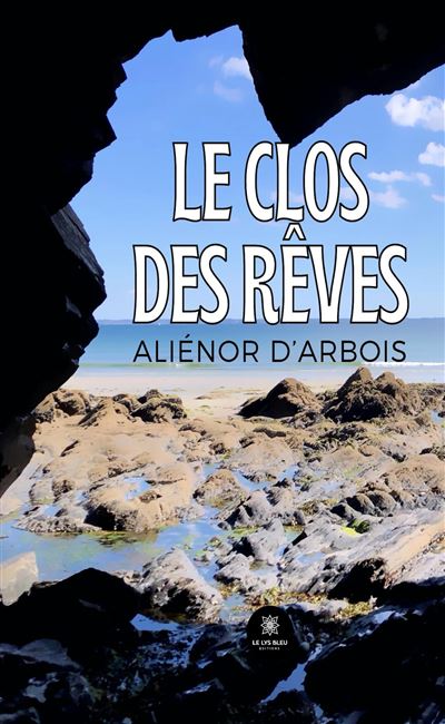 Le Clos des Rêves