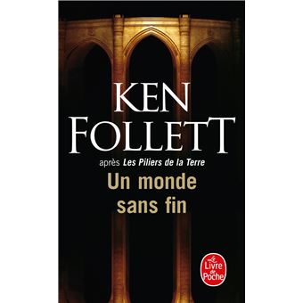 Les Piliers De La Terre - Un monde sans fin - Ken Follett - Poche - Achat Livre | fnac