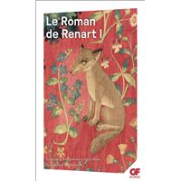 Le Roman de Renart - Anonyme, Andrée Mélines, Jean Dufournet