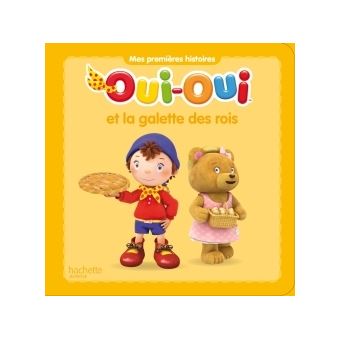 Oui-Oui - Oui-Oui et la galette des rois - 1