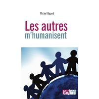 Les autres m’humanisent