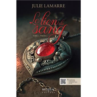 Le lien du sang Tome 1 - Partie 1