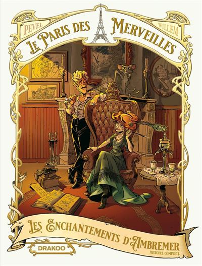 Le Paris des Merveilles - Les enchantements d'Ambremer - écrin histoire complète - Etienne Willem - Drakoo - Coffret - Bande dessinée - Drakoo