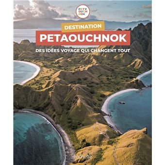 Destination Petaouchnok - 1