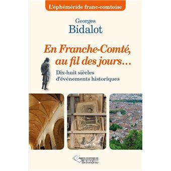 En Franche-Comté au fil des jours - 1