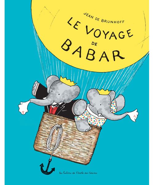 Jean De Brunhoff Le Voyage De Babar