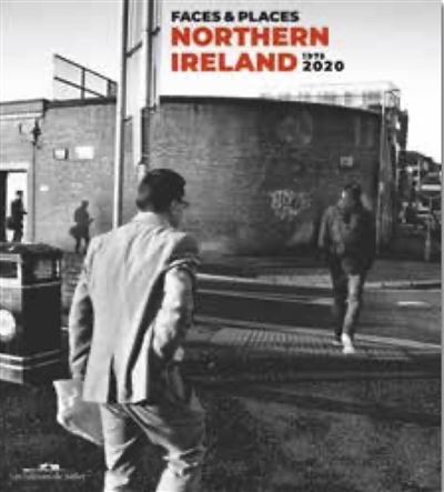 Faces and places: northern ireland