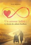 Un amour infini : le chemin des aidants familiaux