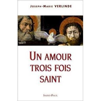 Un amour trois fois saint - 1