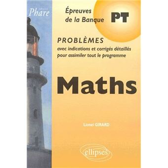 Mathématiques PT - Problèmes corrigés - 1