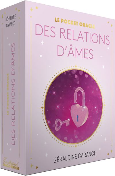 Le Pocket oracle des relations d'âmes 50 cartes - Géraldine Garance - Exergue - Boîte ou accessoire - Jeux livres objets