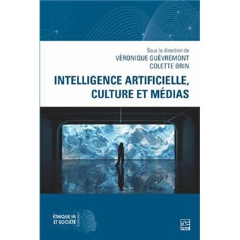 Intelligence artificielle, culture et medias - 1