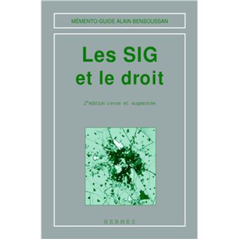 Les SIG et le droit (Mémento-guide) (2° Éd.)