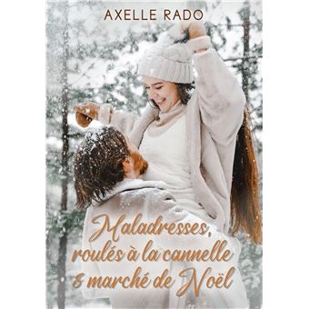 Maladresses, roulés à la cannelle et marché de Noël - 1