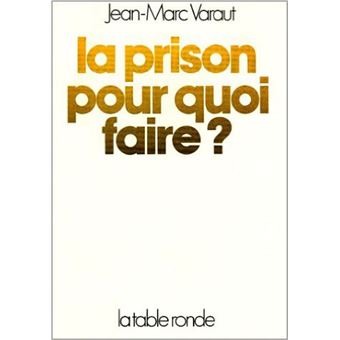 La prison, pour quoi faire ? - 1