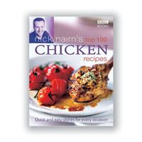 Nick Nairn's Top 100 Chicken Recipes