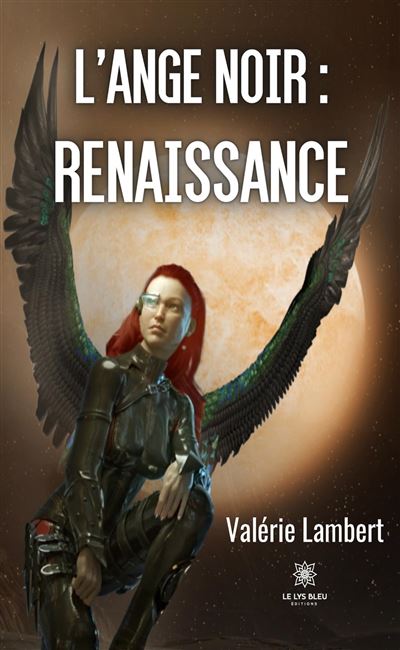 L’ange noir : renaissance